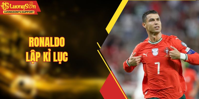 Ronaldo lập kỉ lục